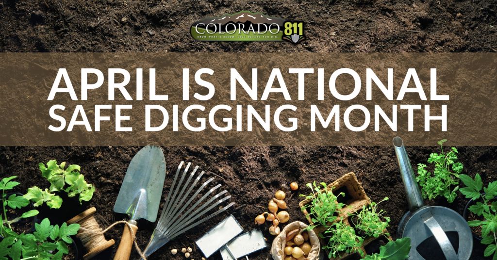 April Is National Safe Digging Month