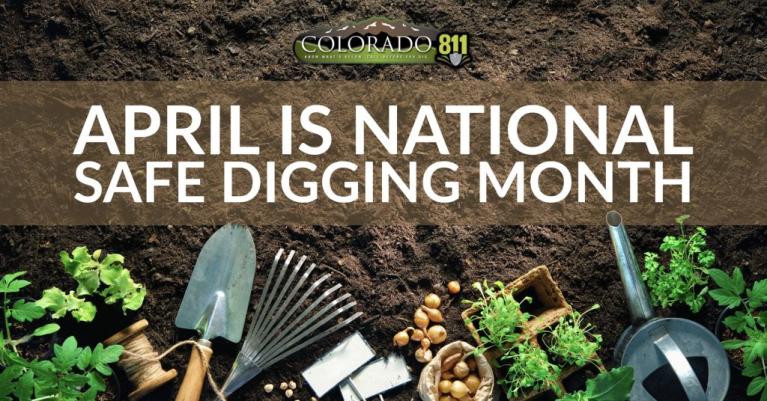 April Is National Safe Digging Month